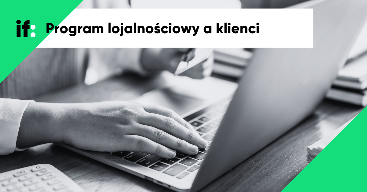 Zbuduj lojalność klientów. Jak stworzyć program lojalnościowy w e-sklepie? 