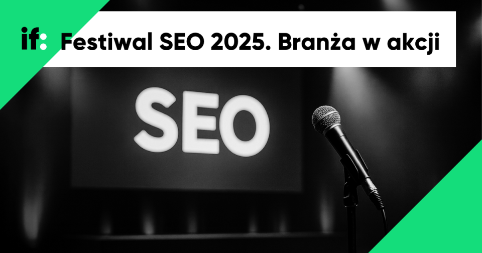 Relacja z Festiwalu SEO 2025