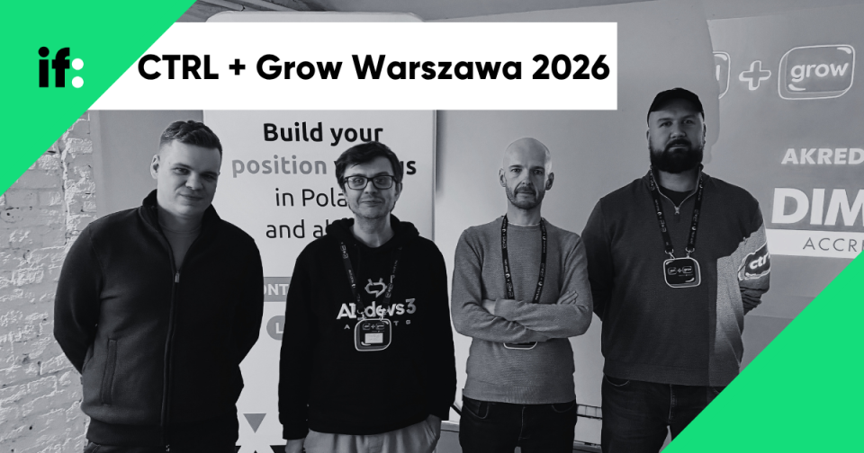 CTRL + GROW Warszawa 2026: Automatyzuj, ale nie zapomnij o człowieku